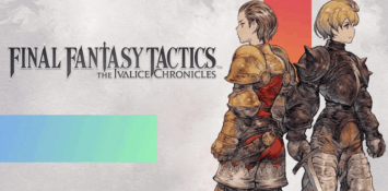 The Final Fantasy Tactics Remaster Revives An All-Time Great